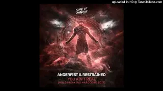 angerfist-restrained-you-aint-real-rulebreaking-hardcore-edit-extended-mix