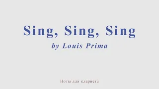 Sing, Sing, Sing by Louis Prima. + version for clarinet.