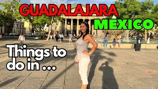 Guadalajara | MEXICO | 🇲🇽 PLACES U NEED TO SEE Travel Guide ( Guadalajara Cathedral, food & more