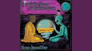 Monk Is The Master Alien Is The Legend
