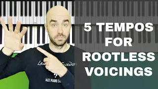 Rootless Voicing Structure 1 Practice Lesson: 5 Tempos - Ep. 337