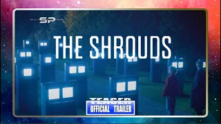 Trailer Into REaction: The Shrouds (2024) | Official Teaser Trailer