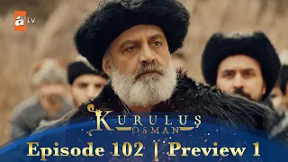 Kurulus Osman Urdu | Season 4 Episode 102 Preview 1