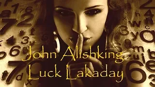 John Alishking  Luck Lakaday  Original Mix