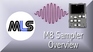 Deep Dive into the M8 Sampler and a few comments on "Chance"