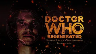 (APRIL FOOLS) Doctor Who: Regenerated Series 2 Teaser Trailer #1