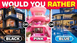 Would You Rather... BLACK, PINK or BLUE 🖤🎀💙