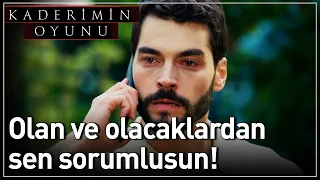 Kaderimin Oyunu 25. Bölüm - Olan ve Olacaklardan Sen Sorumlusun!