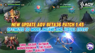 AOV New Update Beta36 1.45 | Optimized ingame model and visual effect | Toro, Gildur, Batman, Zanis