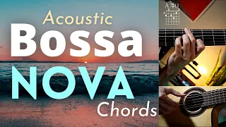 Acoustic BOSSA NOVA Chords that Tell a Story...
