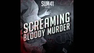 Sum 41 (Screaming Bloody Murder) - Screaming Bloody Murder