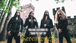 Seven Spires - "Dare To Live" - Official Audio