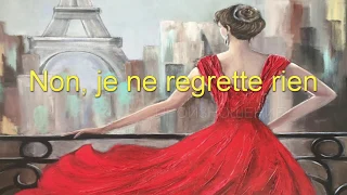 Эдит Пиаф - Non, je ne regrette rien. Произношение и перевод