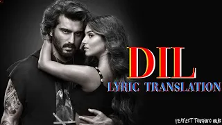 Dil: Ek Villain Returns Lyric Translation |John,Disha,Arjun,Tara Raghav Kaushik-Guddu | Perfect Touc