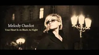 Your Heart Is As Black As Night - Melody Gardot