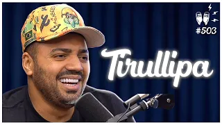 TIRULLIPA - Flow Podcast #503