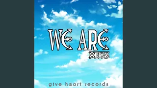 We Are! (From "One Piece")