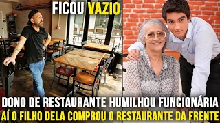 Dono de Restaurante Humilhou Funcionária Idosa, aí o Filho Dela Comprou o Restaurante da Frente