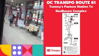 OC Transpo Route 61 - Tunney's Pasture Station To Goulbourn Complex - Full Route