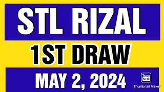 STL RIZAL RESULT TODAY 1ST DRAW MAY 2, 2024  11AM