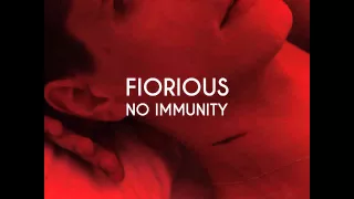 Fiorious: No Immunity (Scuola Furano Club Edit)