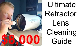 Ultimate Refractor Lens Cleaning Guide! Safe even for $8000 AstroPhysics 130GT optics!!!
