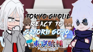 Tokyo Ghoul react to Satoru Gojo | Shibuya Arc | - GC