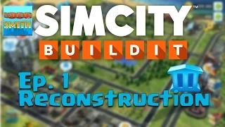 SimCity BuildIt | Episode 1 | How To Reconstruct Your City Layout