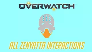 Overwatch - All Zenyatta Interactions + Unique Kill Quotes