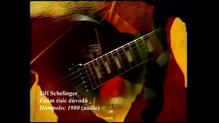 Jiří Schelinger - Znám tisíc důvodů