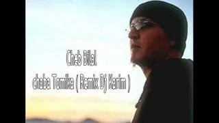 chab bilal chaba tomica (dj karim remix 2011)