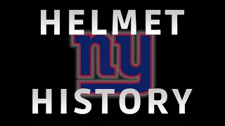 New York Giants - Helmet History