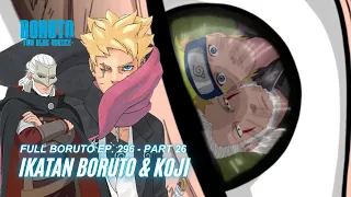 Boruto Episode 296 Subtitle Indonesia Terbaru - Boruto Two Blue Vortex 8 Part 26 - Boruto dan Koji