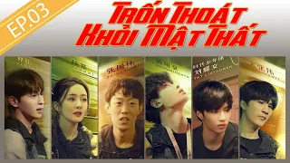 【Vietsub】Trốn Thoát Khỏi Mật Thất S3 - EP3 | Du khách mất tích (Phần 1)