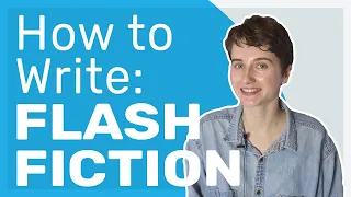 How to Write Flash Fiction!