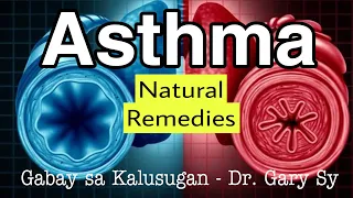 HIKA (Asthma): Natural Remedies - Dr. Gary Sy