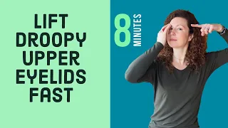 Face Yoga to Lift and Tone Droopy Upper Eyelids Fast with These KEY techniques