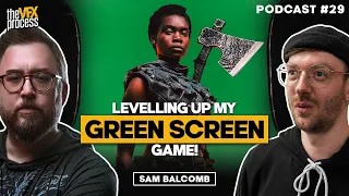 Sci-Fi Fantasy Film Made With a Tiny Green Screen | Sam Balcomb | VFX Podcast #29