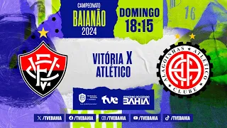 VITÓRIA 3X0 ATLÉTICO | PARTIDA COMPLETA | BaianãoNaTVE | 25/02/2024