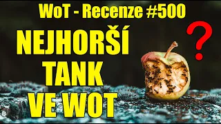 World of Tanks | 💩 Nejhorší tank ve WoT 💩 (Recenze #500)