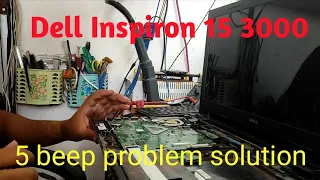 Dell Inspiron 15 3000  Beep 5 Problem Solution
