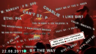 Red Hot Chili Peppers -  The Roxy/West Hollywood 2011 (Almost Full Show SBD/PRO Multicam)