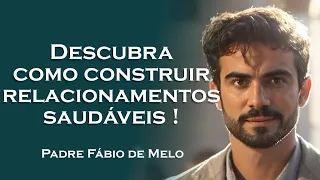 COMO VENCER O MEDO AFETIVO , PADRE FÁBIO DE MELO