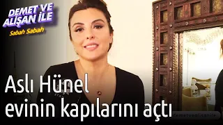 Demet ve Alişan ile Sabah Sabah | Aslı Hünel Evinin Kapılarının Açtı