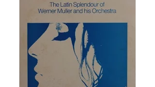 Werner Müller Band: "The Latin Splendour Of Werner Müller", 1970.