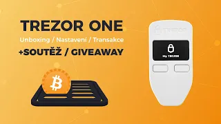 #39 - Trezor One - Unboxing / Nastavení / Příjem transakce + Soutěž / Giveaway