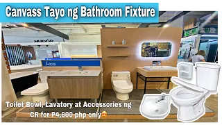 Canvass tayo ng Toilet bowl , Lavatory , Accessories ng CR atbp.. / Daming magaganda dito!