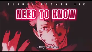 SUKUNA  - Need To Know [AMV ]
