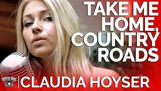 Take Me Home, Country Roads - Claudia Hoyser (Acoustic Cover) // Country Rebel HQ Session