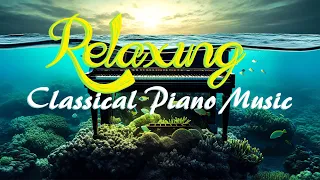 Relaxing Classical Piano Music | Tranquil Piano Tunes for Ultimate Relaxation